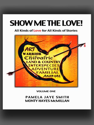 cover image of Show Me the Love! All Kinds of Love for All Kinds of Stories